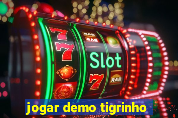 jogar demo tigrinho